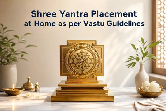 Shree Yantra Placement at Home as per Vastu Guidelines
