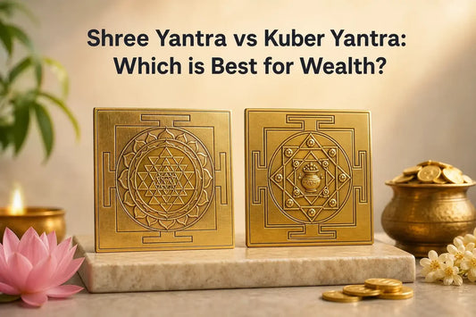 Shree Yantra vs Kuber Yantra Which is Best for Wealth