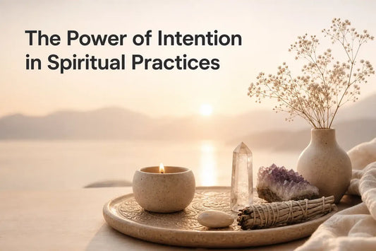The Power of Intention in Spiritual Practices